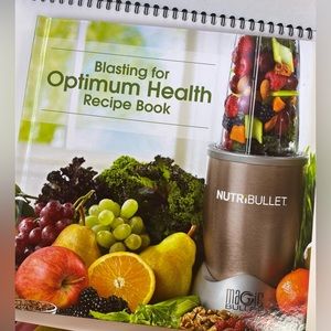 NUTRIBULLET - Blasting for Optimum Health Recipe Book - cookbook - like new